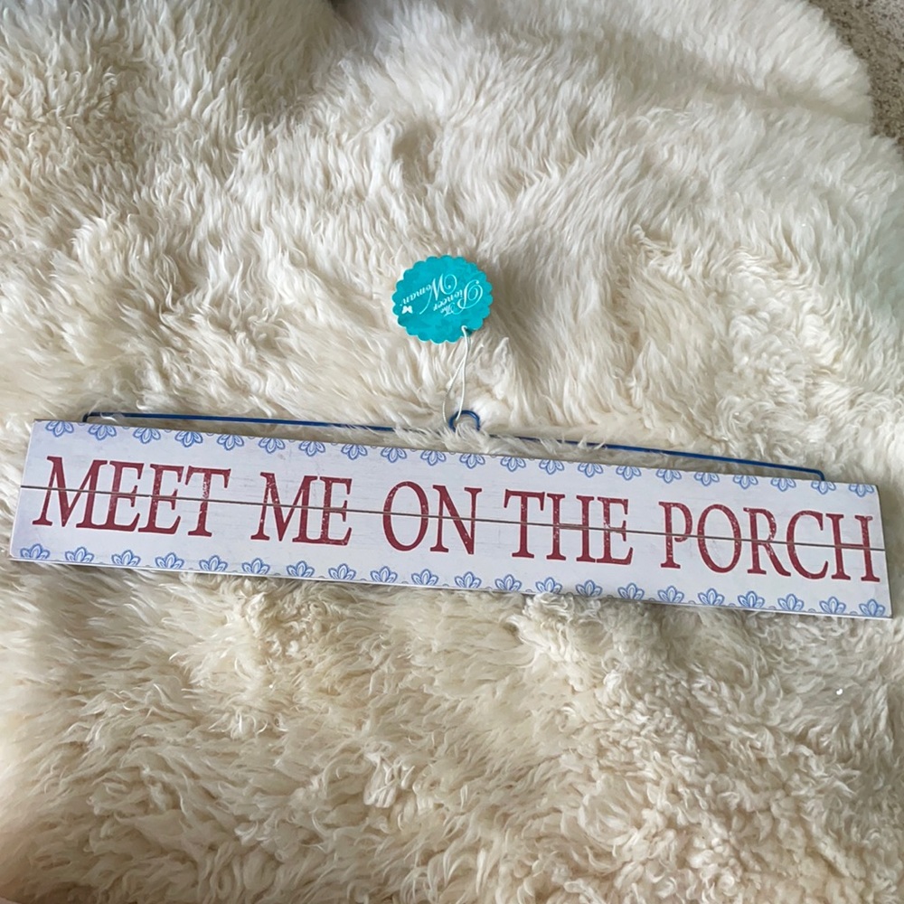 The Pioneer Woman Meet Me On The Porch Sign